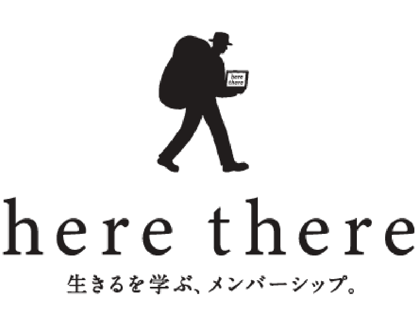 here there 生きるを学ぶ、メンバーシップ